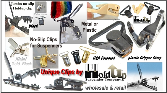 Holdup Suspnder Company makes the widest variety of suspender clips for retail and wholesale applications